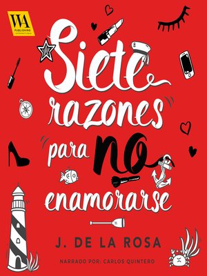 cover image of Siete razones para no enamorase